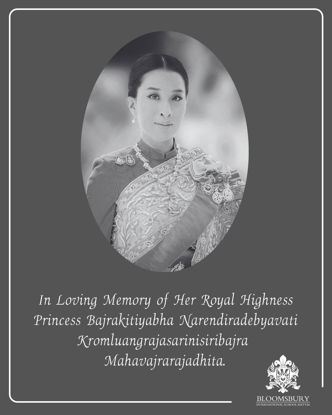 In Loving Memory of Her Royal Highness Princess Bajrakitiyabha Narendiradebyavati Kromluangrajasarinisiribajra Mahavajrarajadhita
